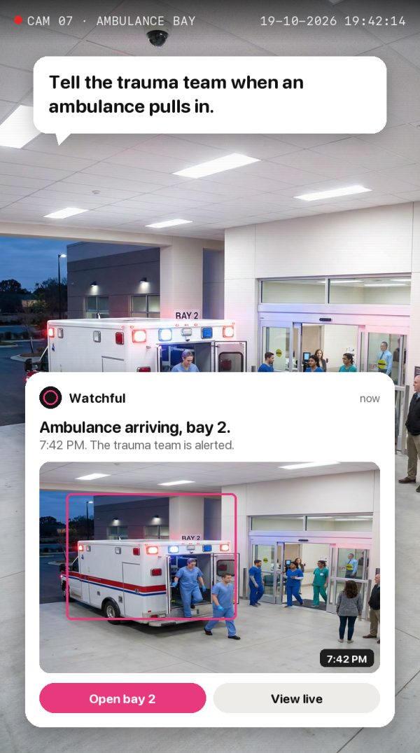 Tell the trauma team when an ambulance pulls in. Alert: Ambulance arriving, bay 2. 7:42 PM. The trauma team is alerted.